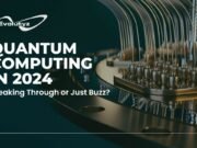 The Best Quantum Computing Future In 2024 The Best Quantum Computing’s Future in 2024