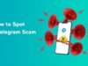 Identify Telegram Scams And How To Protect Your Crypto Identify Telegram Scams And How To Protect Your Crypto