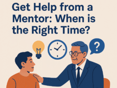 Get Help from a Mentor: When is the Right Time? Get Help from a Mentor When is the Right Time